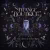 Strange Boutique - Let The Lonely Heart Sing