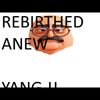 Yäng JJ - Rebirthed Anew