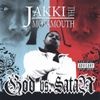Jakki Tha Motamouth - God Vs. Satan
