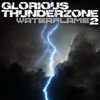 Waterflame - Glorious Thunderzone 2