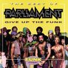 Parliament - The Best Of Parliament: Give Up The Funk