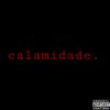 IKU THE KID - Calamidade