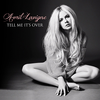 Avril Lavigne - Tell Me It's Over