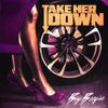 Big Boogie - Take Her Down
