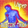 Viper - Bustlin&rsquo; Thick