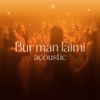 Tautumeitas - Bur man laimi (Acoustic)