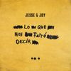 Jesse & Joy - Lo Que Nos Falt&oacute; Decir