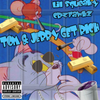 Lil Squeaky - TOM & JERRY GET RICH