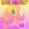 Super Ponybeat Vol. 1