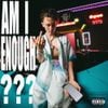 Lil Mabu - AM I ENOUGH?