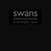Swans - Anonymous Bodies in an Empty Room