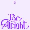 IVE - Be Alright