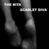 The Rita - The Rita / Scarlet Diva