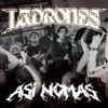 Ladrones - As&iacute; Nomas