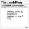 TheLambKing - Untimely Death