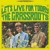 The Grass Roots - Let's Live for Today
