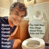 The Odd Man Who Sings About Poop, Puke and Pee - More Great Great Name Poop Songs Songs