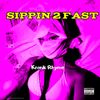 Kronik Rhyme - SIPPEN 2 FAST