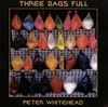 Peter Whitehead - Three Bags Full