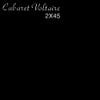 Cabaret Voltaire - 2X45