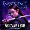 Evanescence - Fight Like A Girl