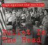 Rage Against the Machine - Bullet in the Head