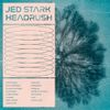 Jed Stark - Headrush