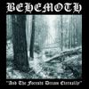 Behemoth - And the Forests Dream Eternally