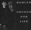 Ramleh - Grudge for Life