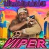 Viper - You&rsquo;ll Cowards Don&rsquo;t Even Smoke Crack -1.04