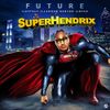 Future - SuperHendrix