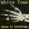 White Town - Women in Technology
