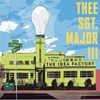 Thee Sgt. Major III - The Idea Factory