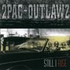 2Pac & Outlawz - Still I Rise