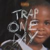 RXKNephew - Trap One Day