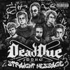 DeadDue - Straight Message