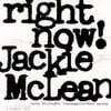 Jackie McLean - Right Now!