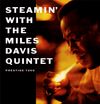 Miles Davis - Steamin' with the Miles Davis Quintet [The Prestige Mono Series]