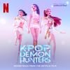 Various Artists - KPop Demon Hunters (Soundtrack From The Netflix Film)