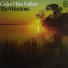 The Winstons - Color Him Father