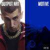 Motive - Output Nr.1