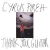 Cyrus Pireh - Thank You, Guitar