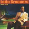 Frank Sark - Latin Crooners