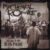 My Chemical Romance - Welcome to the Black Parade