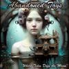 Abandoned Toys - Where Tides Defy the Moon