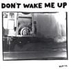 Don't Wake Me Up