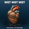 Wet Wet Wet - Strings Attached