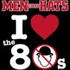 Men Without Hats - I Love the '80s