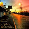 Replay Yesterday - Start The Movement