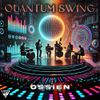 OSSIEN - QUANTUM SWING
